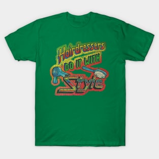 Hairdressers Do It With Style 1982 T-Shirt